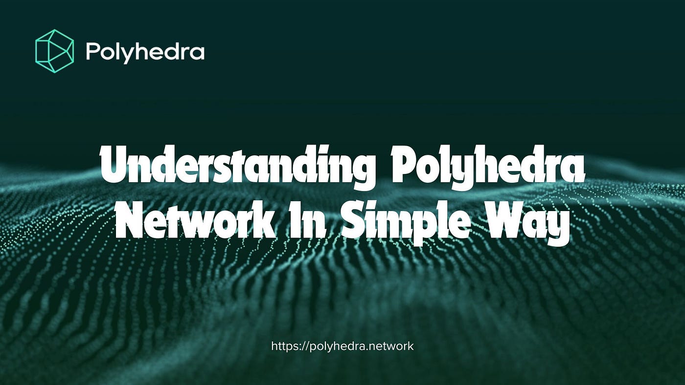 Understanding Polyhedra Network In Simple Way | by lefttoorz | Medium