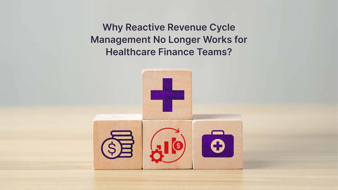 Why Reactive Revenue Cycle Management No Longer Works for Healthcare Finance Teams in Dubai