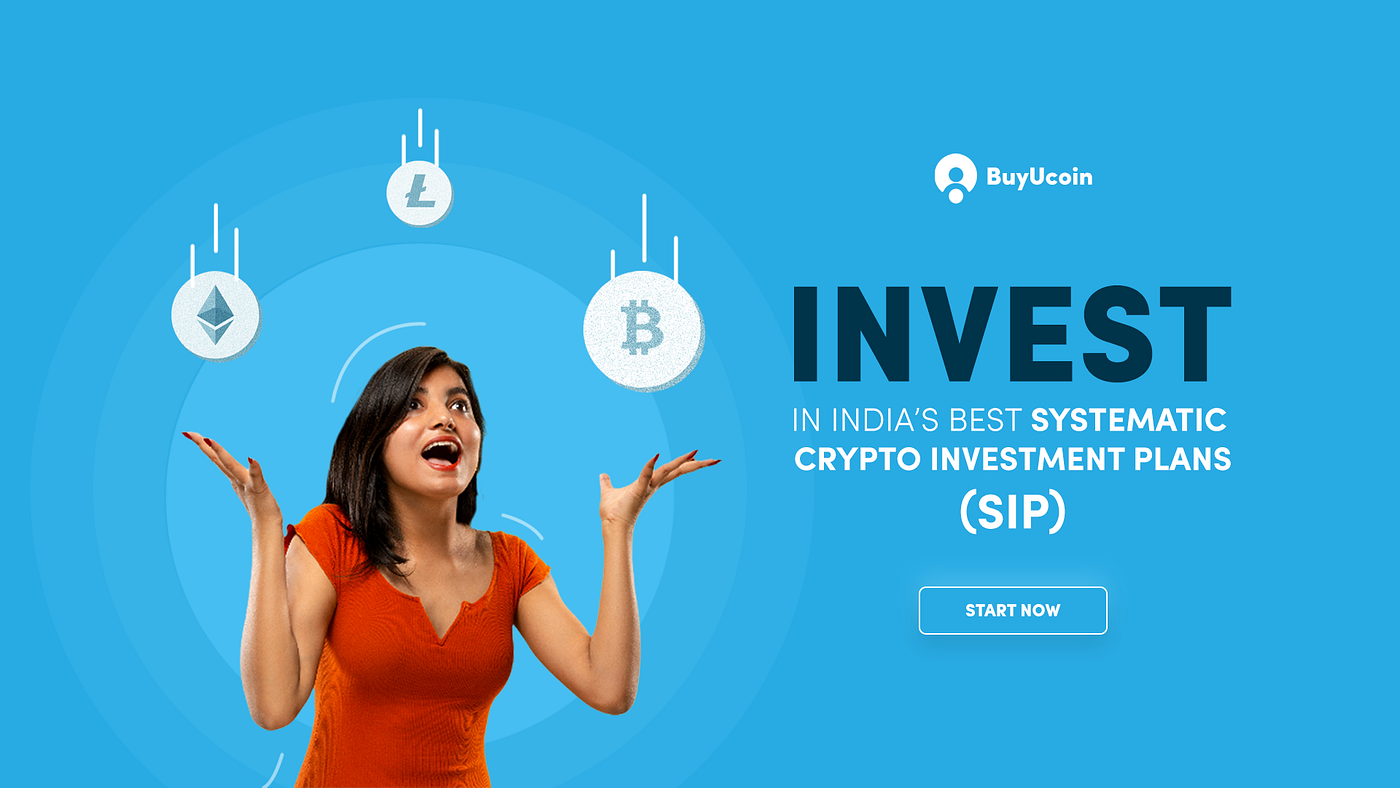 Invest in Systematic Crypto Investment Plans (SCIP) in India — Step by Step  Guide for Beginners | by Devendra Singh Khati | BuyUcoin Talks | Medium