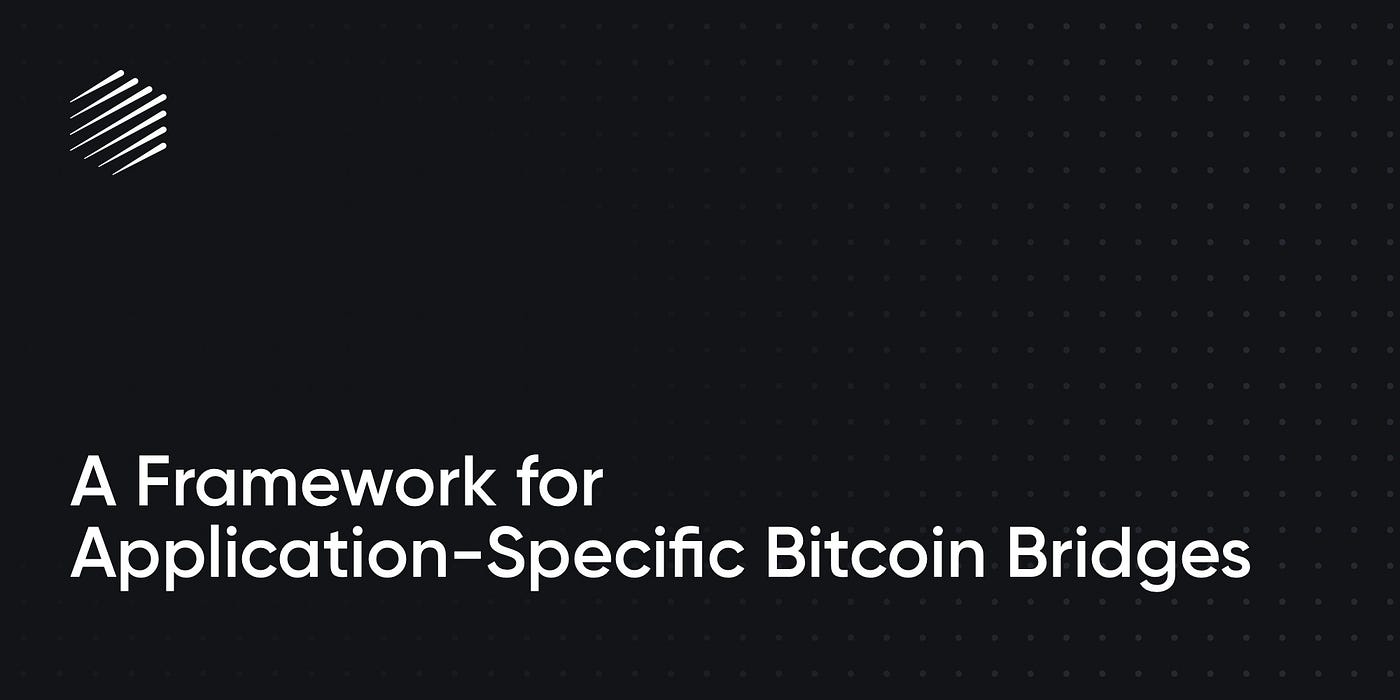 A Framework for Application-Specific Bitcoin Bridges | by David Perkins |  Ren Protocol | Medium