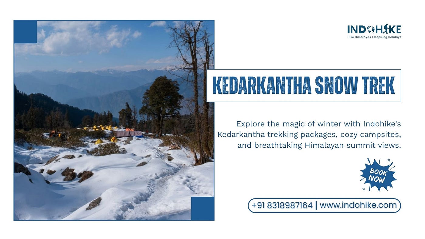 Best Time to Visit Kedarkantha Trek by Indohike