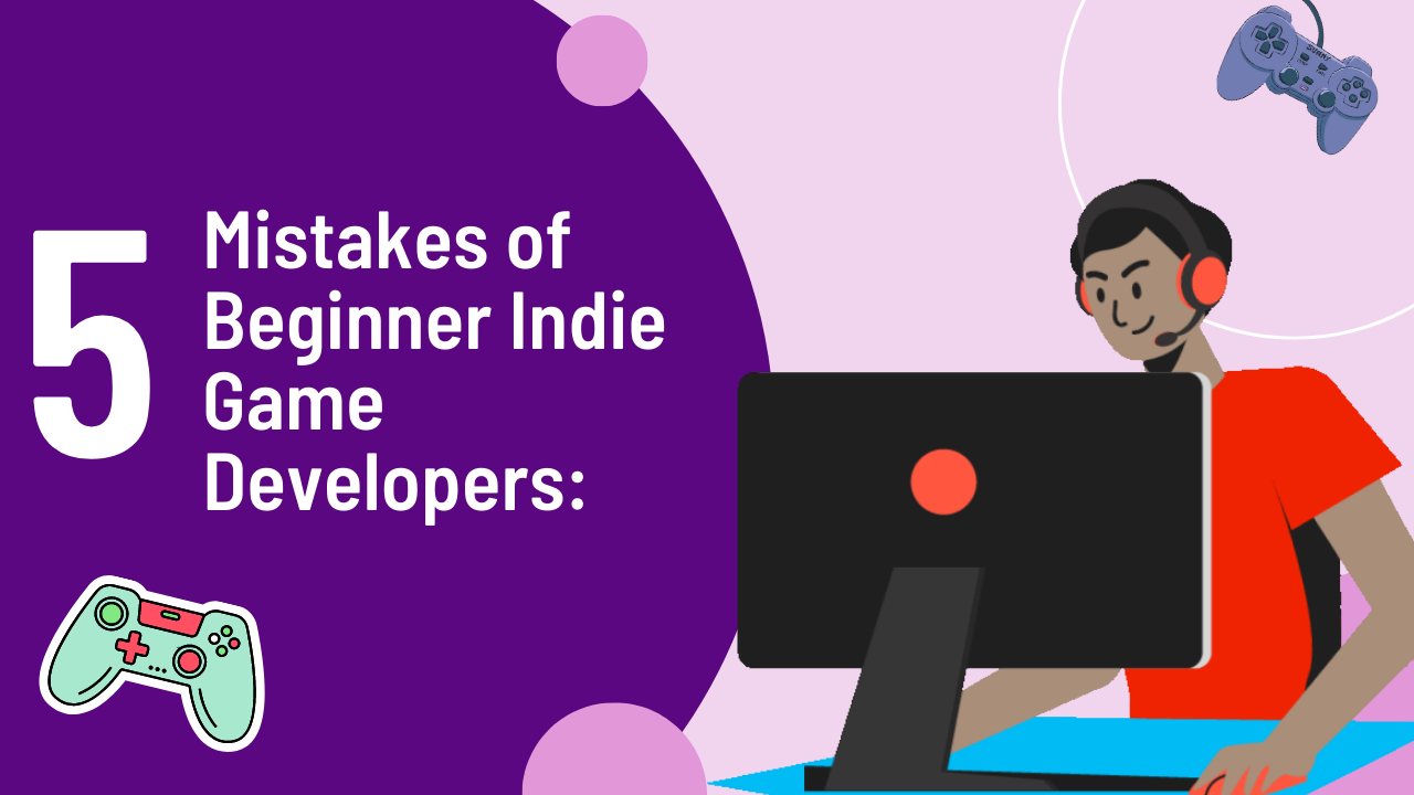 How to get started in indie game development