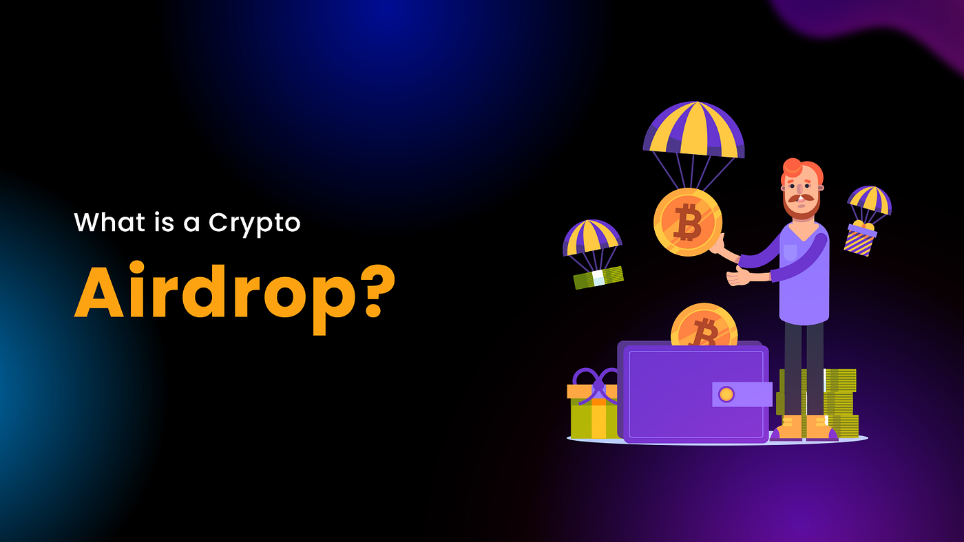 What is a Crypto Airdrop?. A crypto airdrop is when a… | by MetaVoeux  Ecosystem | Medium