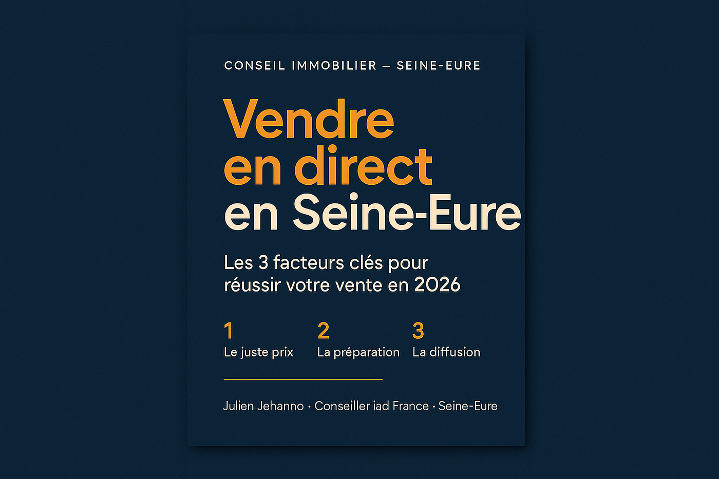 Vendre en direct en Seine-Eure : les 3 facteurs clés pour réussir votre vente en 2026