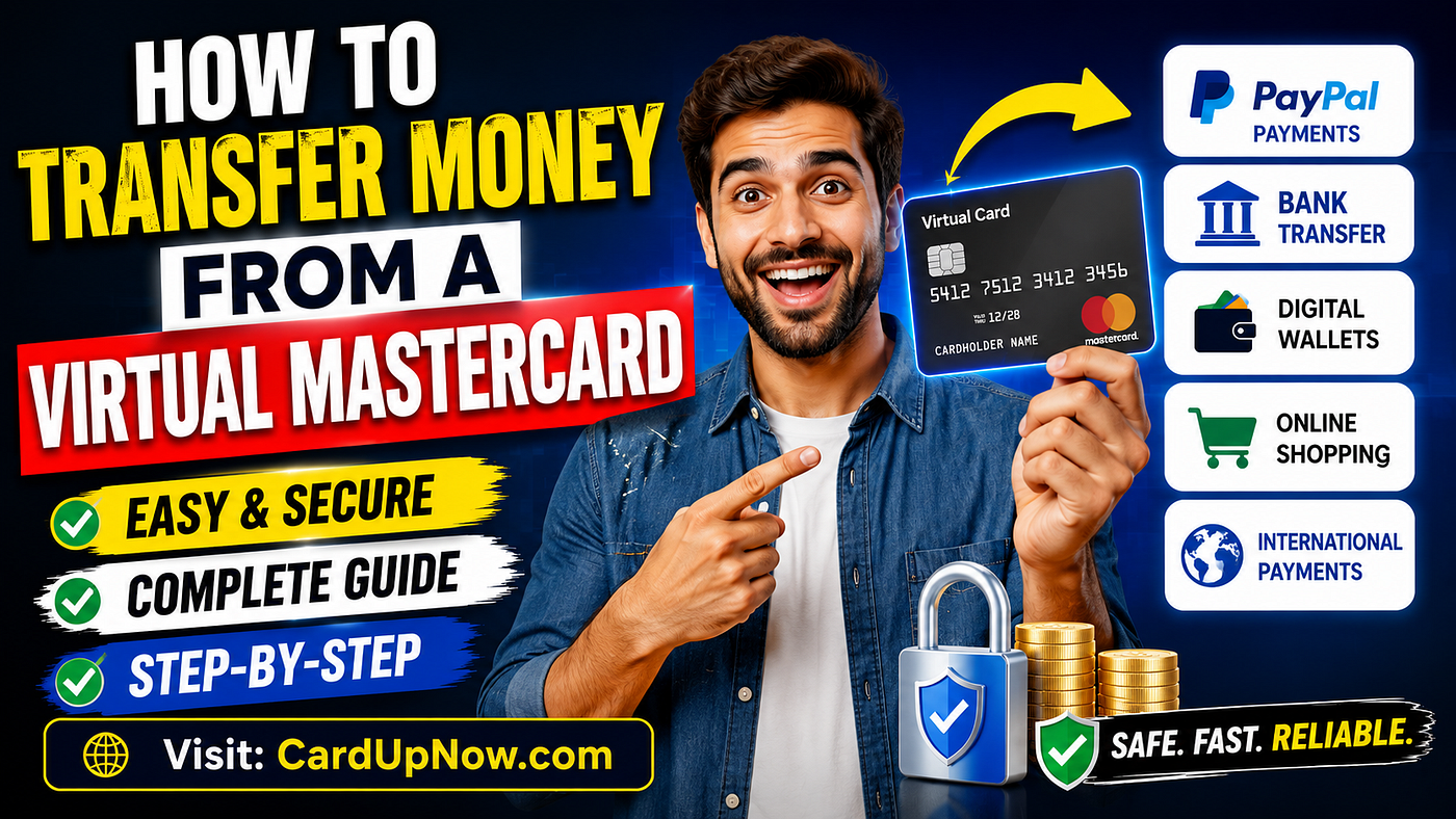 How to Transfer Money from a Virtual MasterCard: Complete Guide