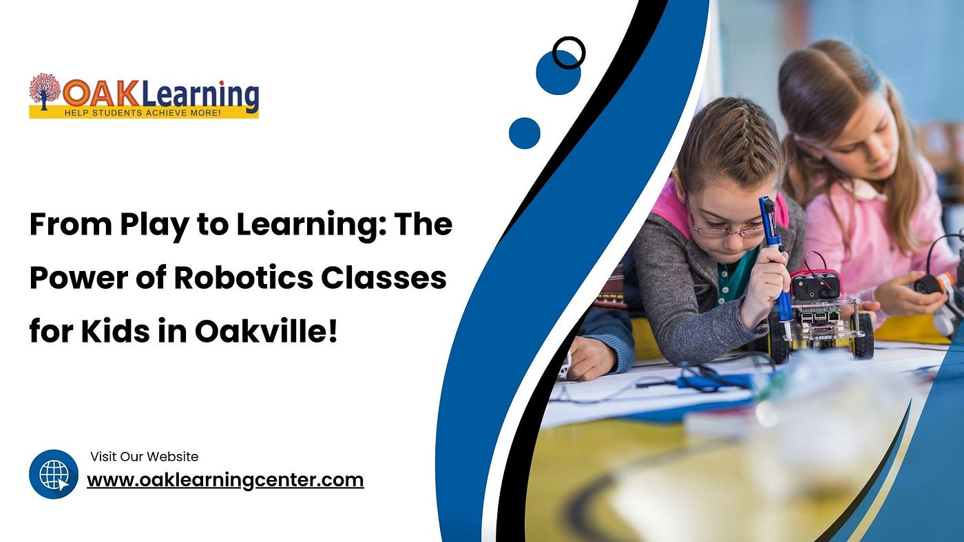 From Play to Learning: The Power of Robotics Classes for Kids in Oakville!