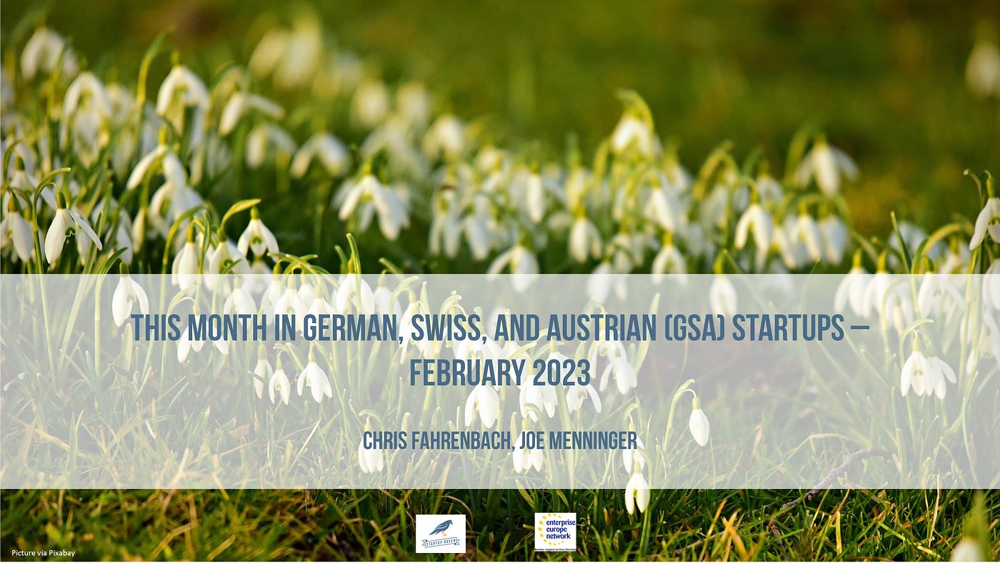 This Month in German, Swiss, and Austrian (GSA) Startups — February 2023 |  by Startuprad.io | Startuprad.io | Medium