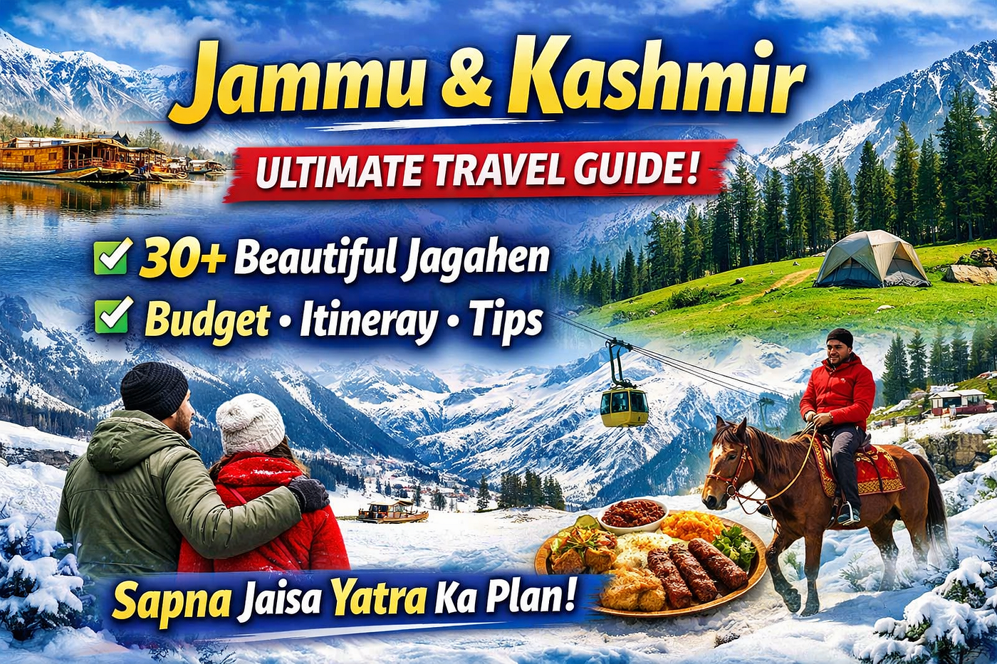 Jammu & Kashmir Travel Guide 2026–30+ Best Places, Budget & Itinerary