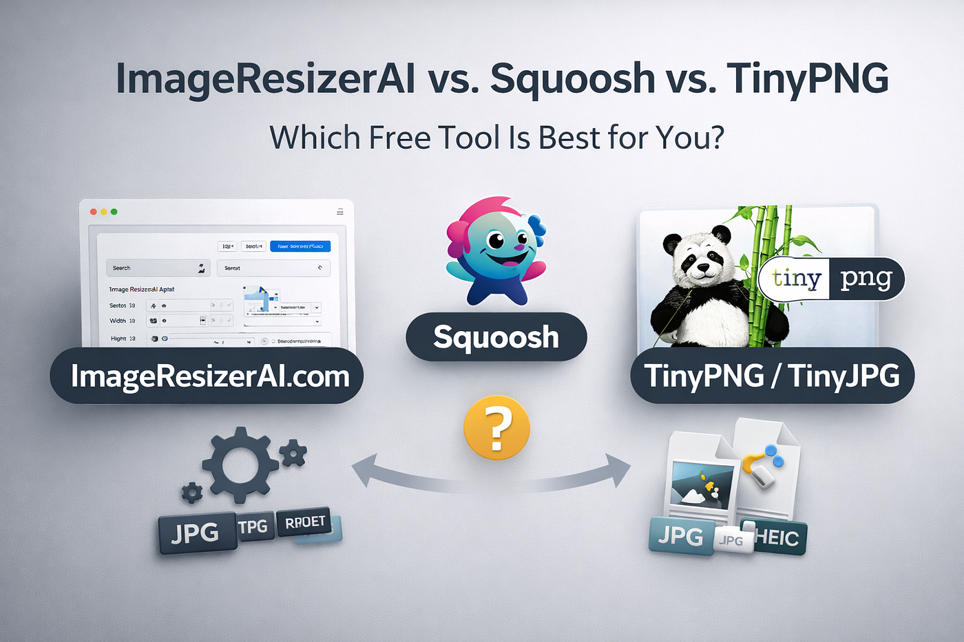 ImageResizerAI vs. Squoosh vs. TinyPNG: Which Free Tool Is Best for You?
