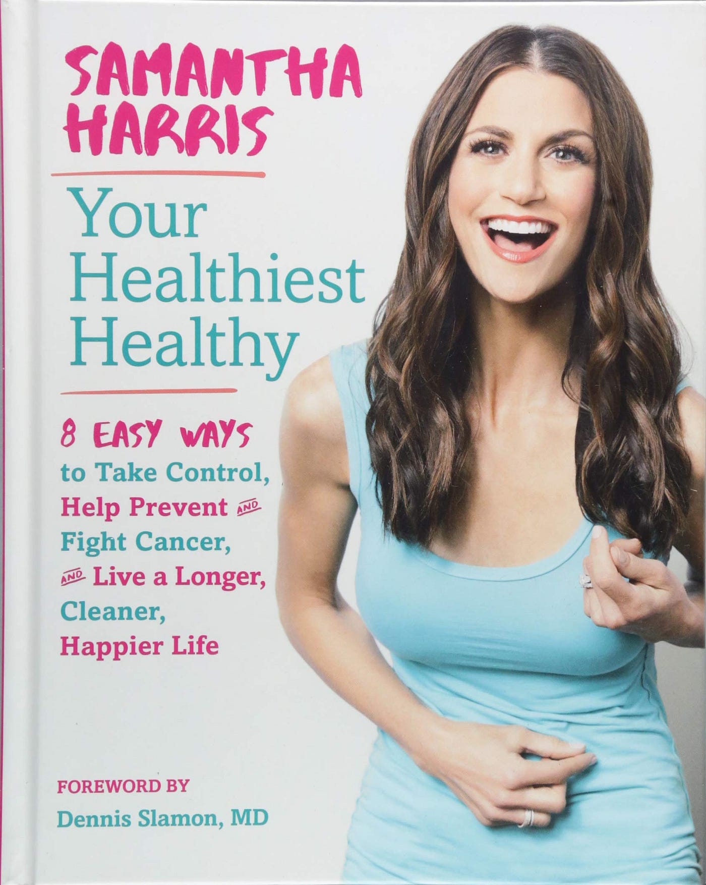 How to Live a Longer Happier Life with Samantha Harris
