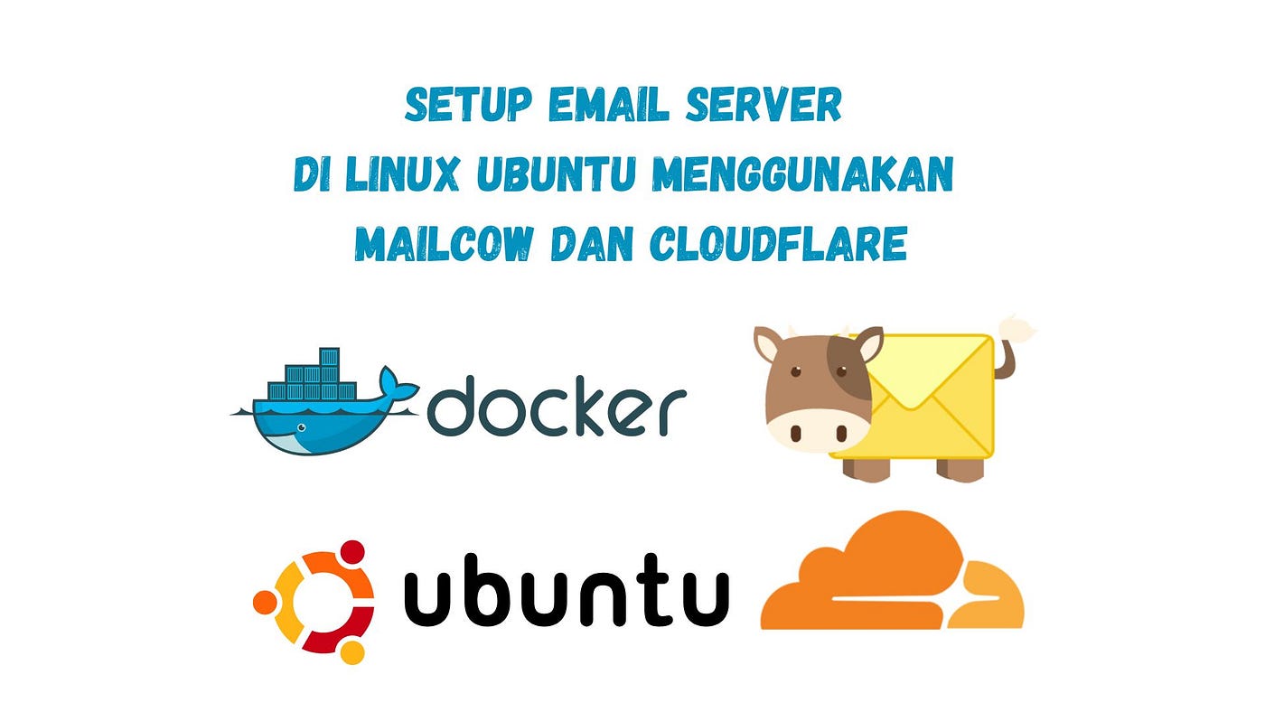 Setup Email Server Di Linux Ubuntu Menggunakan Mailcow Dan Cloudflare