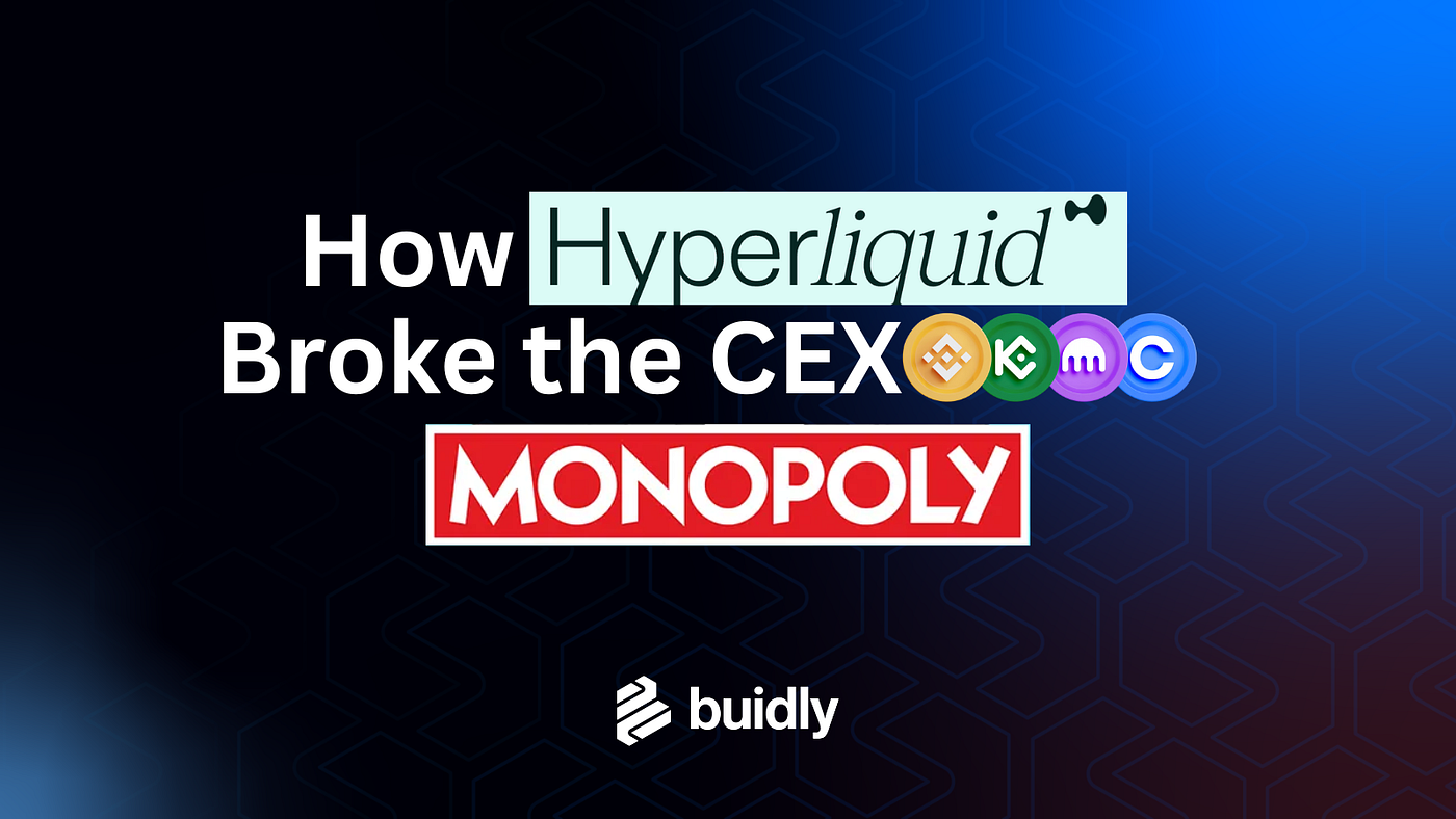 How Hyperliquid Broke the CEX Monopoly | by buidly | Medium