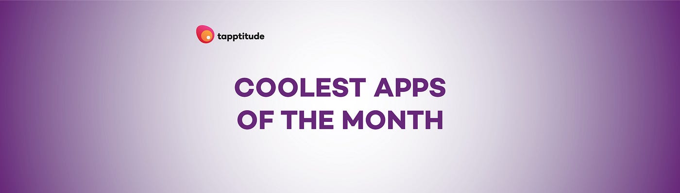 Coolest apps of the month — April