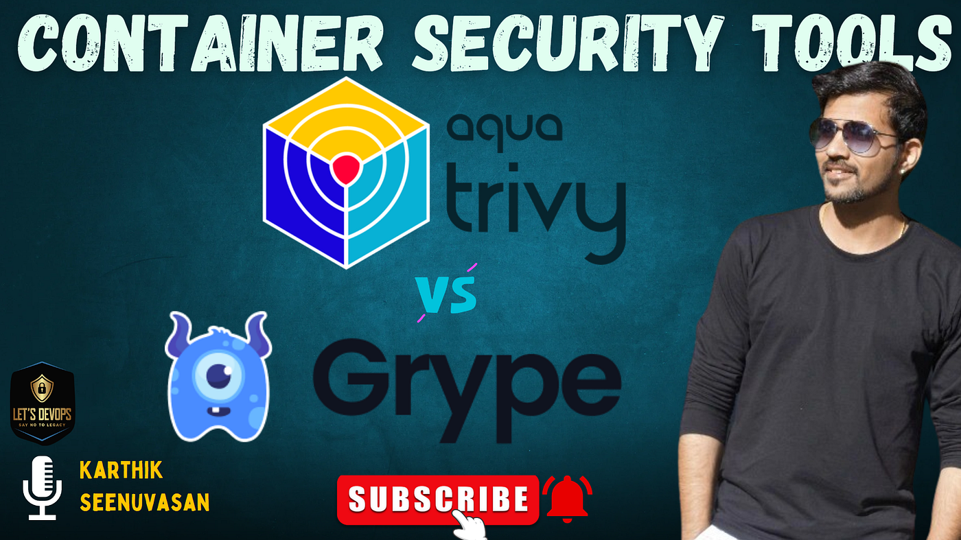 Open-Source Container Security: A Deep Dive into Trivy, Clair, and Grype
