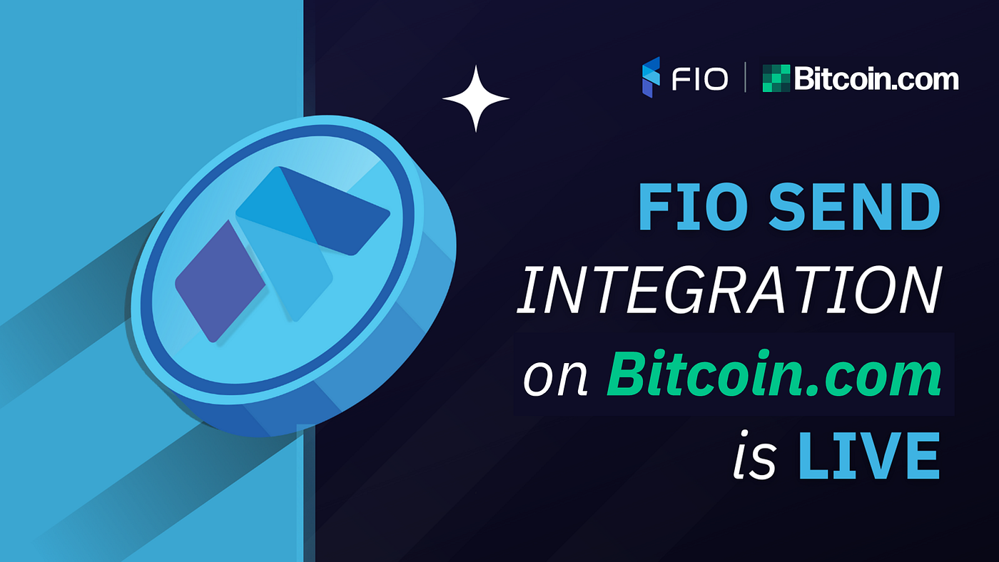 Bitcoin.com Integrates FIO Send to Simplify the Process of Sending Any Type  of Cryptocurrency | by FIO | FIO Blog | Medium
