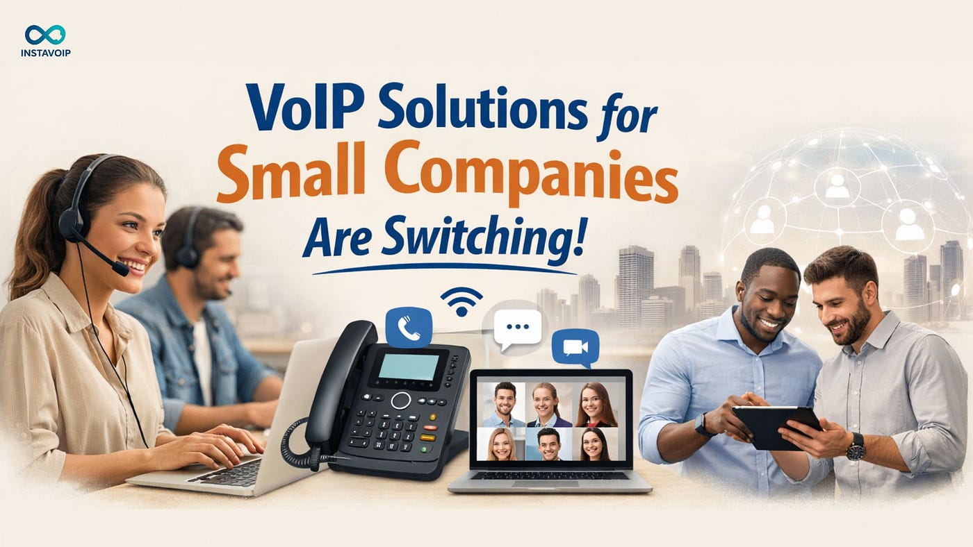 Why the VoIP Solutions for Small Companies are switching?