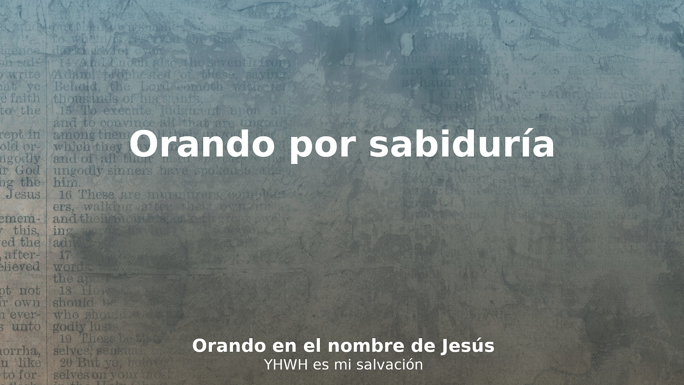 23 | Orando por sabiduría