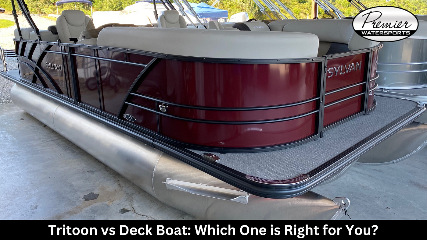 Tritoon vs Deck Boat: Which One is Right for You?, by Premier Watersports