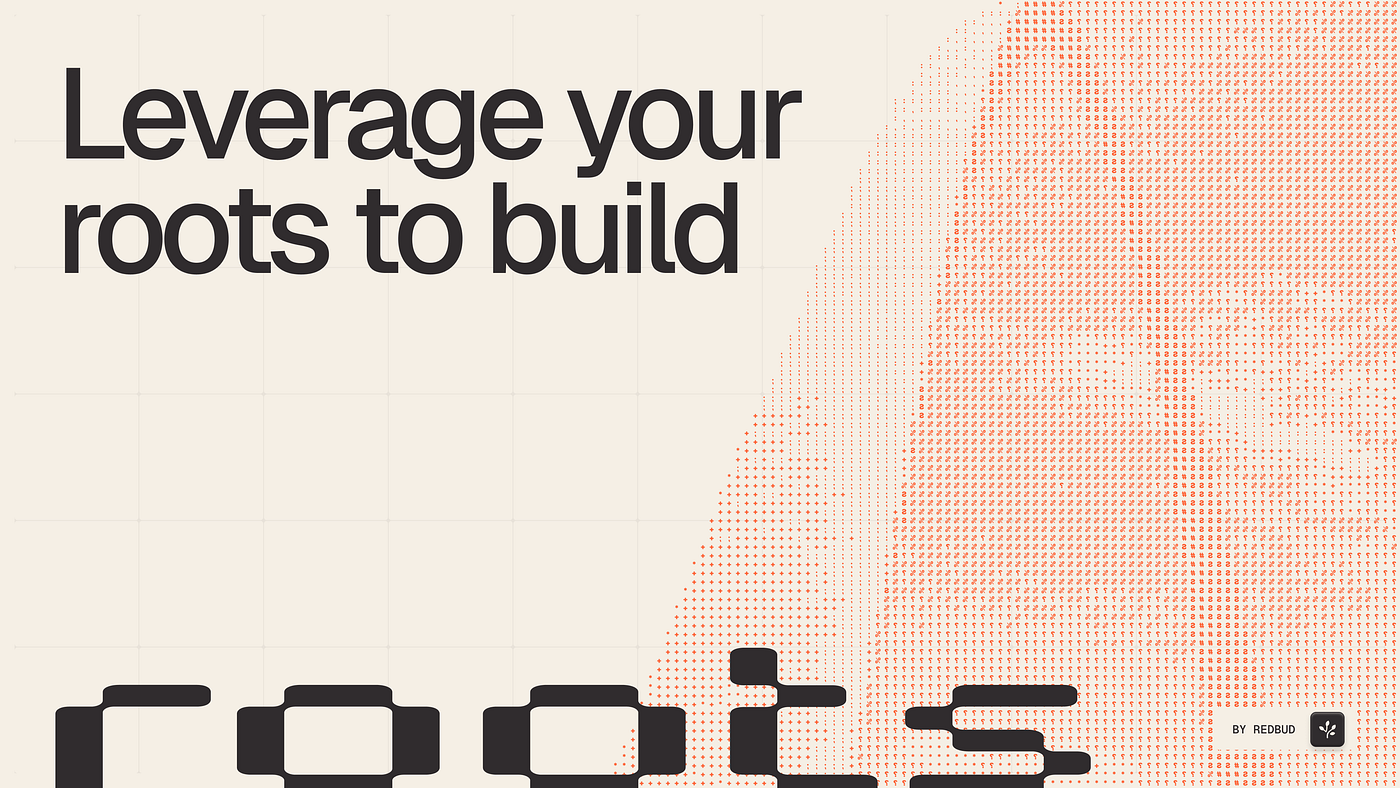 Why We Built Roots