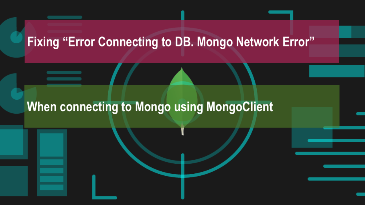 klant Gedeeltelijk Rommelig How to resolve “Error Connecting to db. MongoNetworkError” when connecting  to localhost MongoDB through MongoClient from NodeJS | by Bryant Jimin Son  | Medium