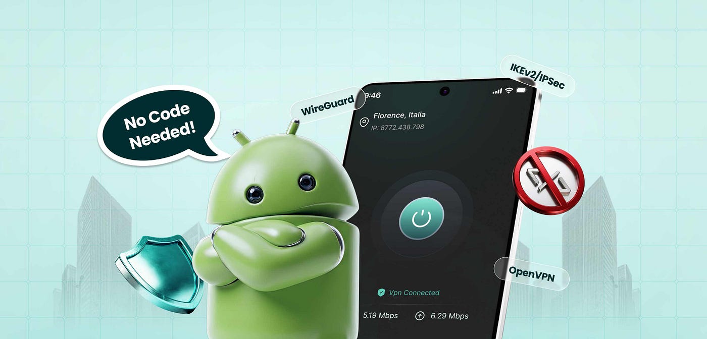 How to Create a VPN in Android Without Coding (2026 Guide)