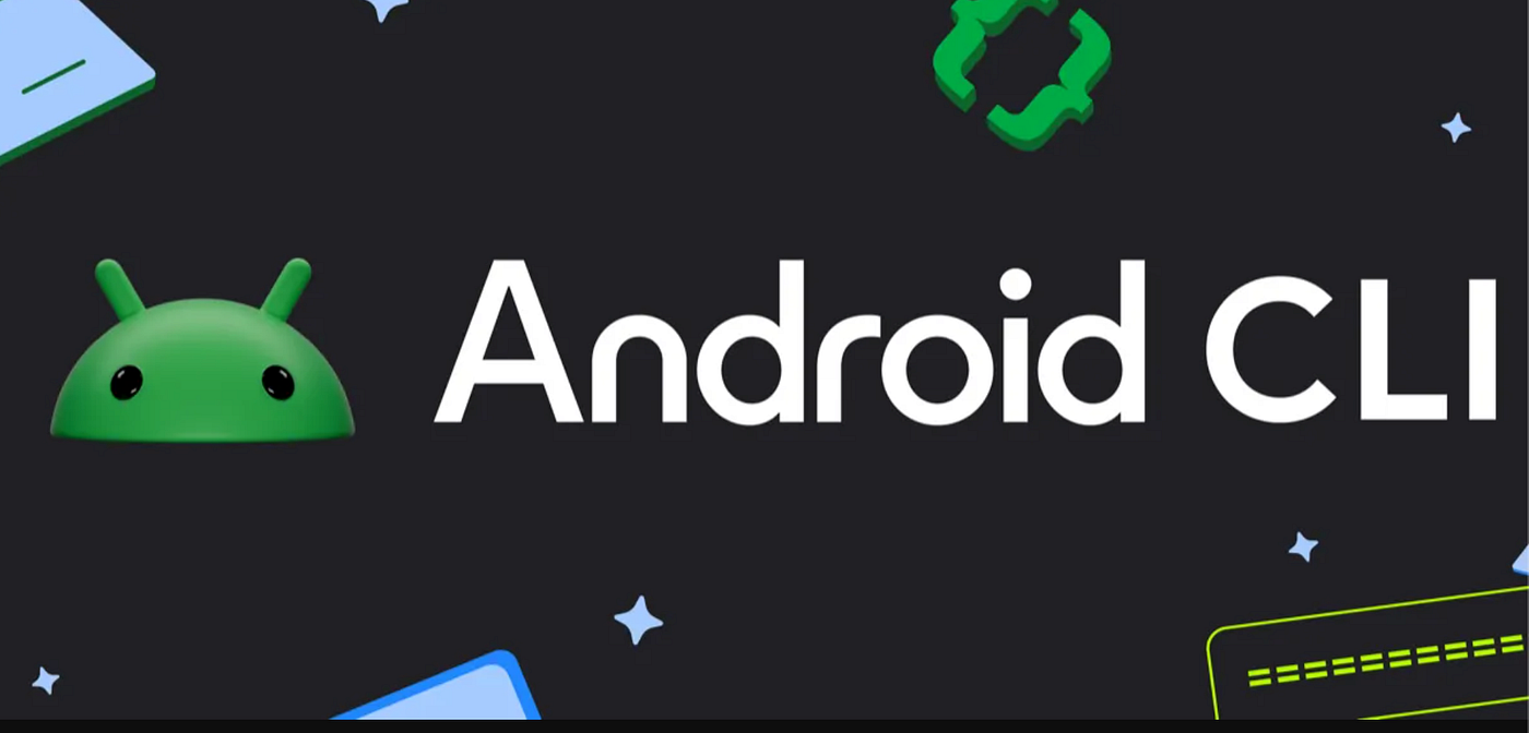 Android CLI and Skills: Google Makes Android Development 3x Faster With Any AI Agent