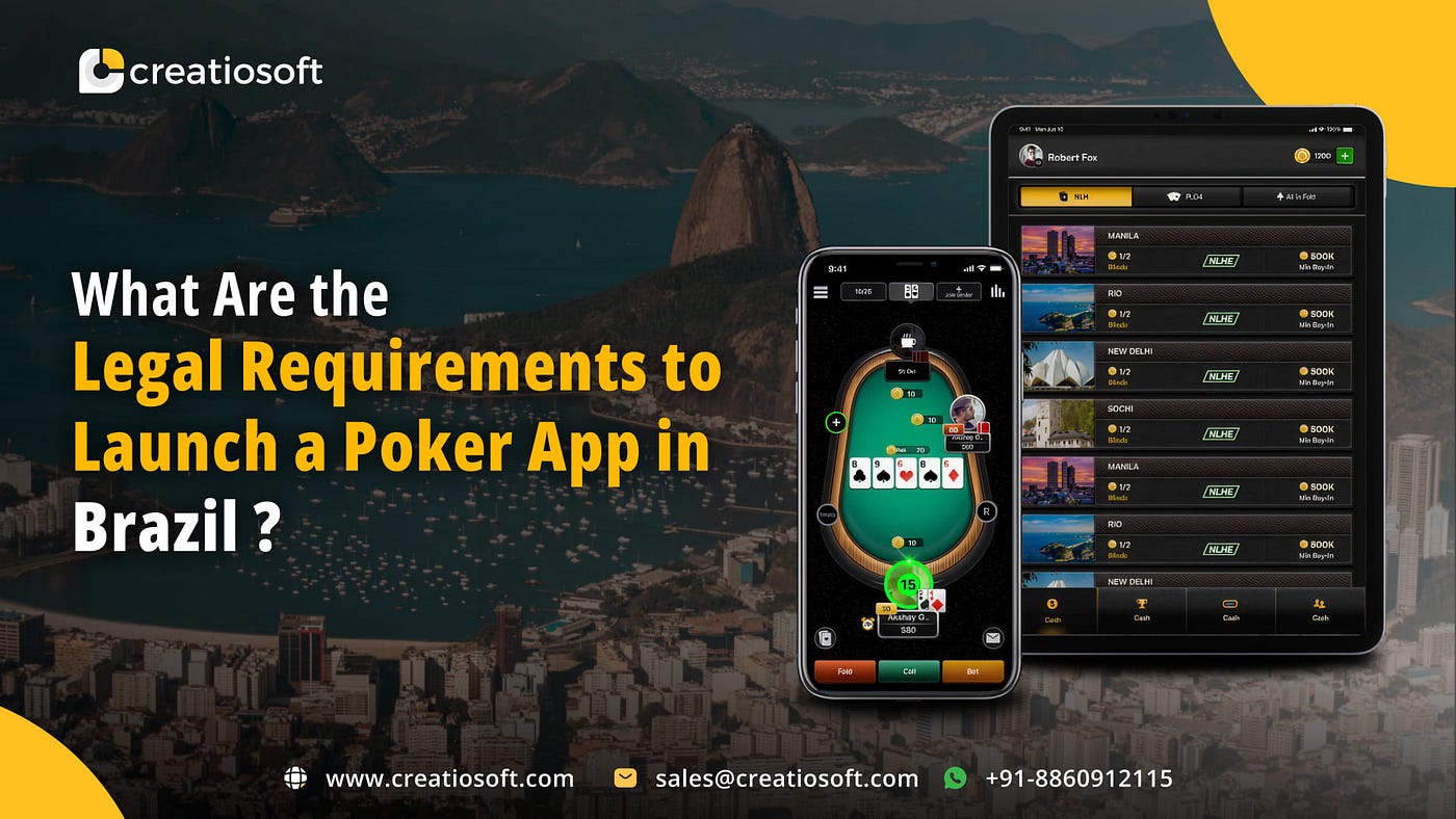 What Are the Legal Requirements to Launch a Poker App in Brazil?