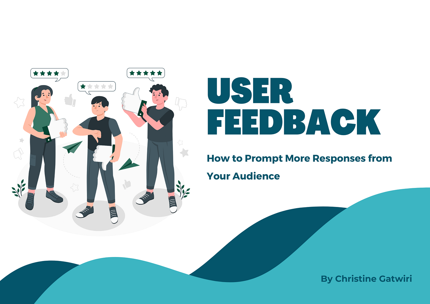 User Feedback: How to Prompt More Responses from Your Audience | by Christine Gatwiri | Bootcamp | Medium