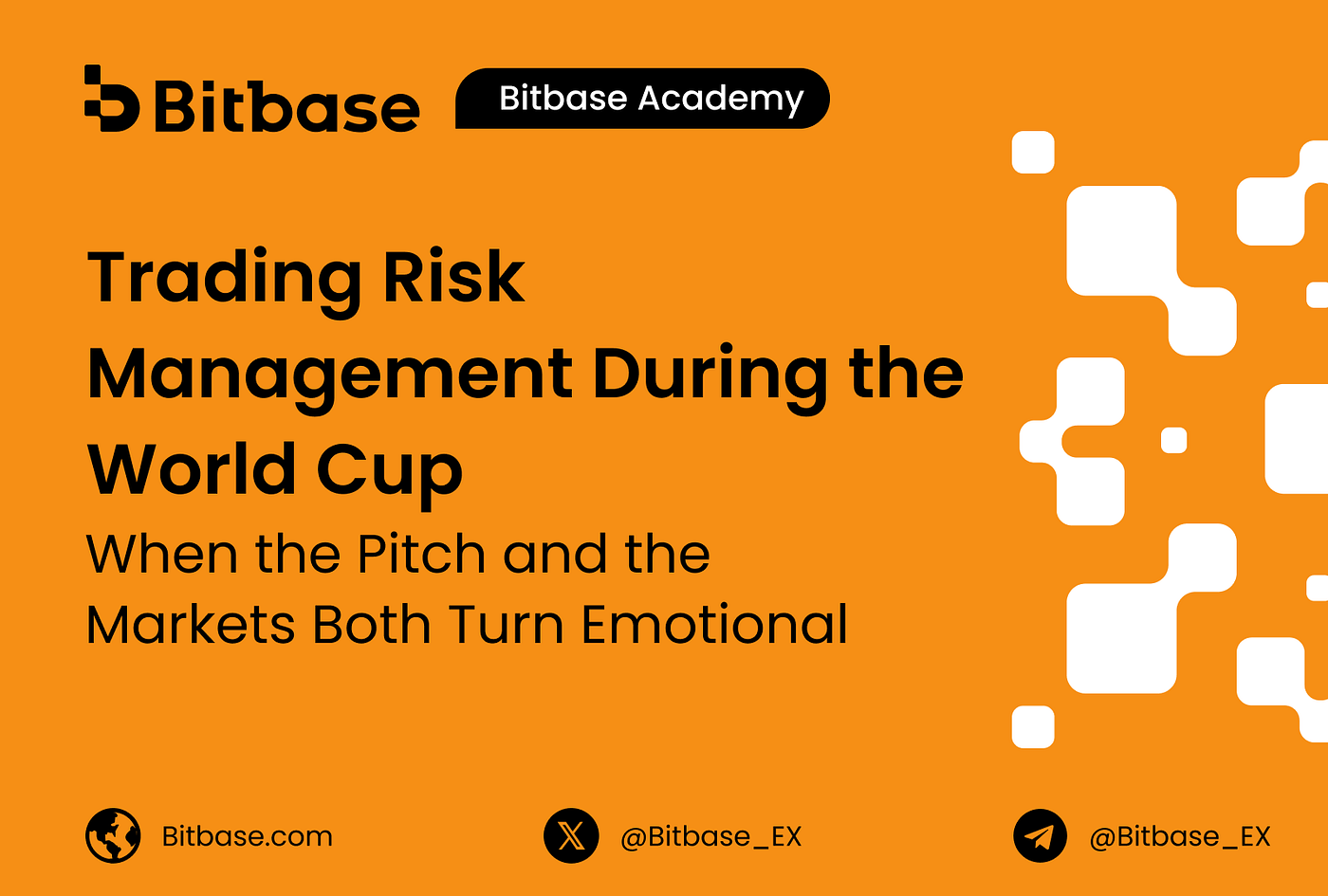 Trading Risk Management During the World Cup: When the Pitch and the Markets Both Turn Emotional
