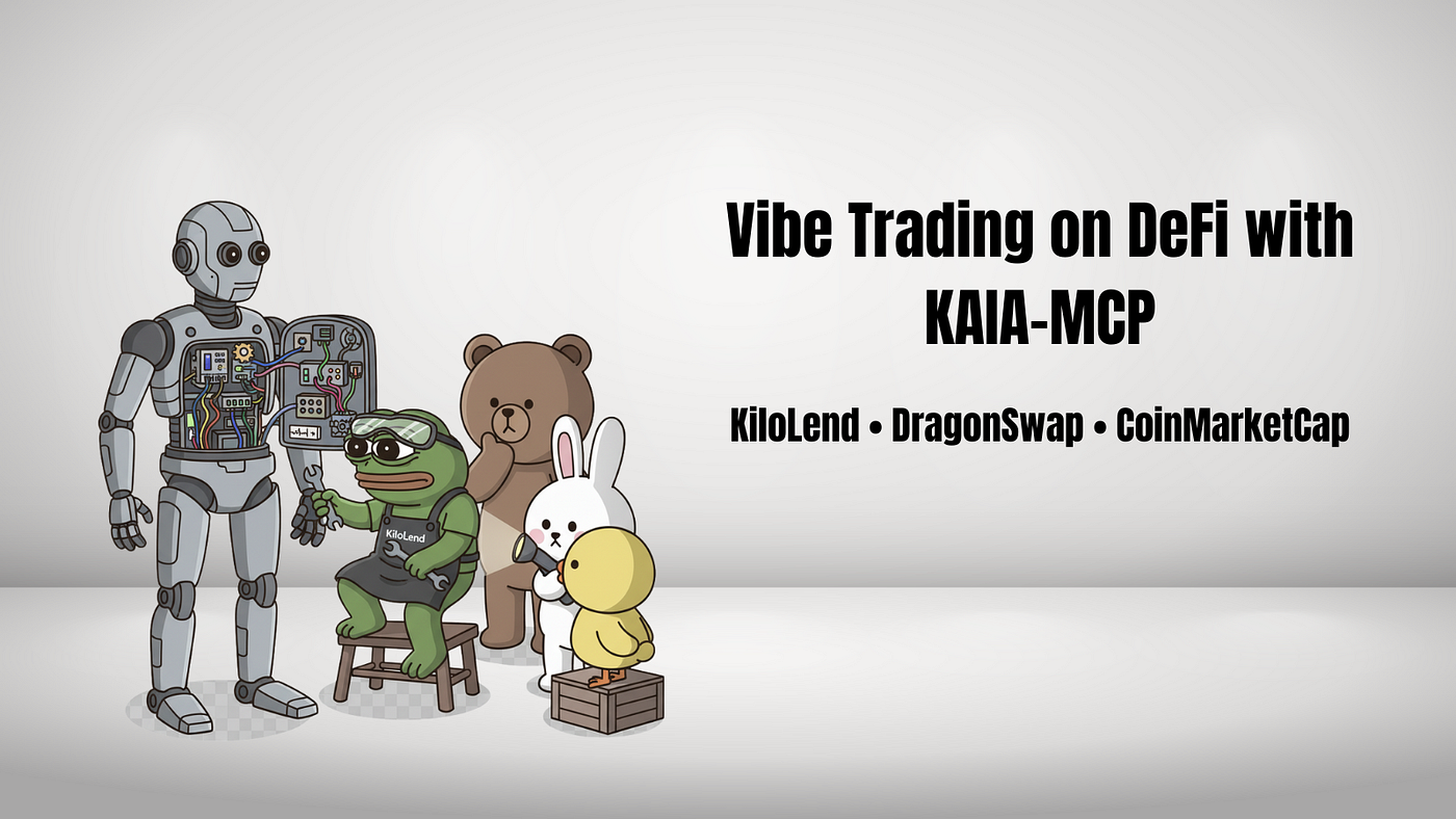 Vibe Trading on DeFi with KAIA-MCP | by Pisuth Daengthongdee | KiloLend |  Medium