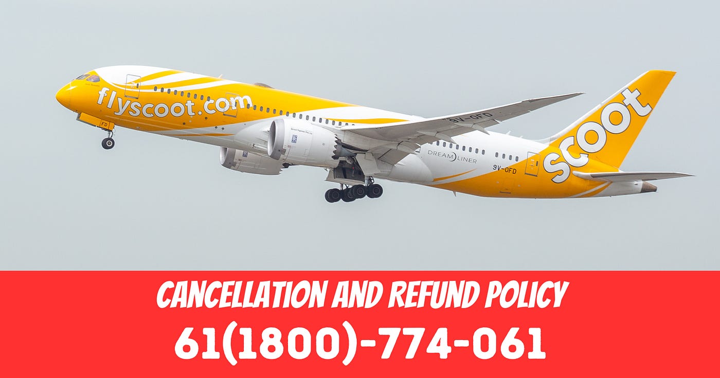 Scoot Airlines Cancellation Policy | by Gurpreet | Medium
