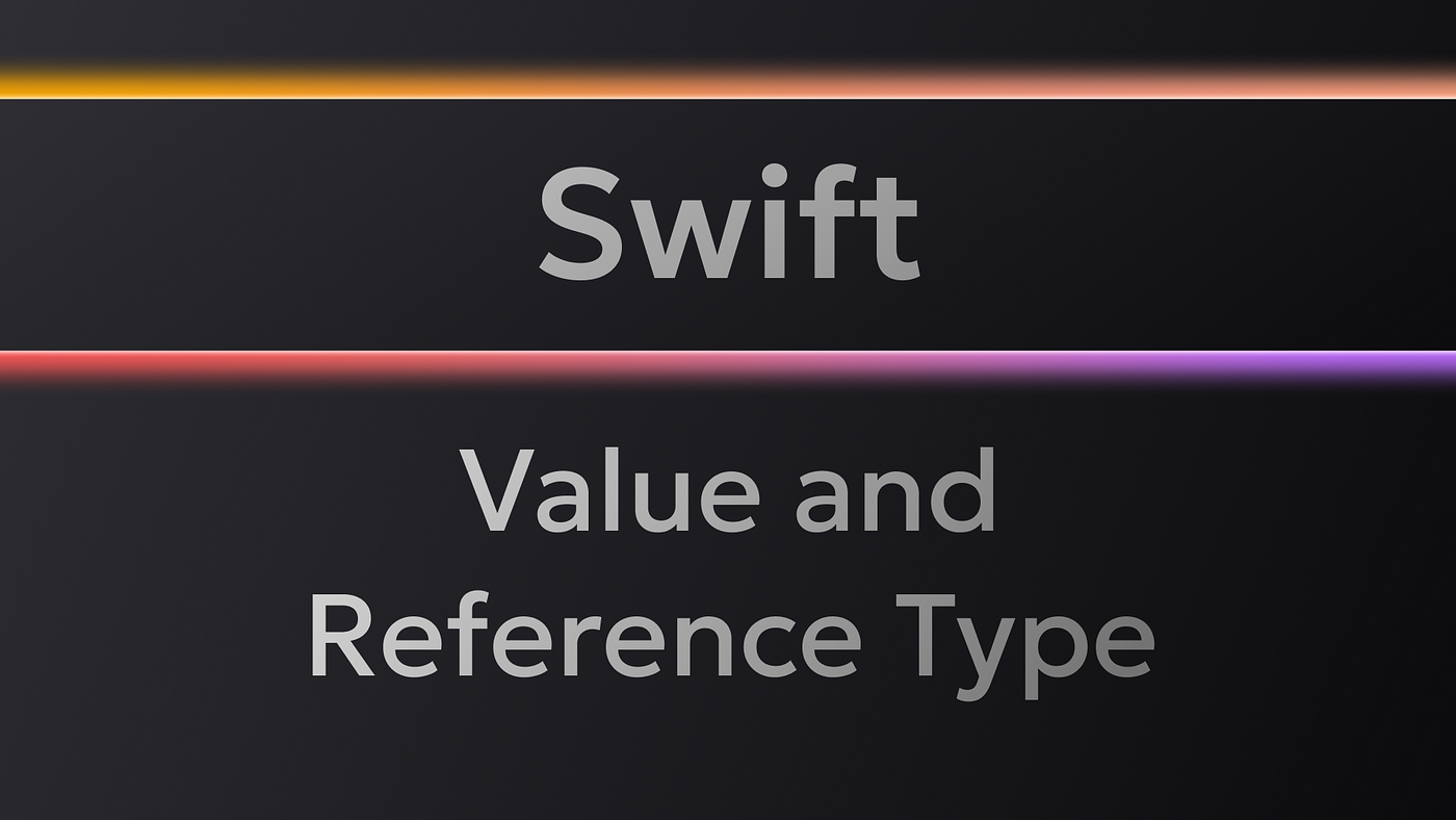 Value and Reference Type Semantics: iOS Swift Performance Master Series Part 3