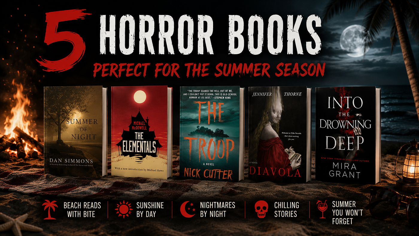 5 Great Horror Books for the Summer Season