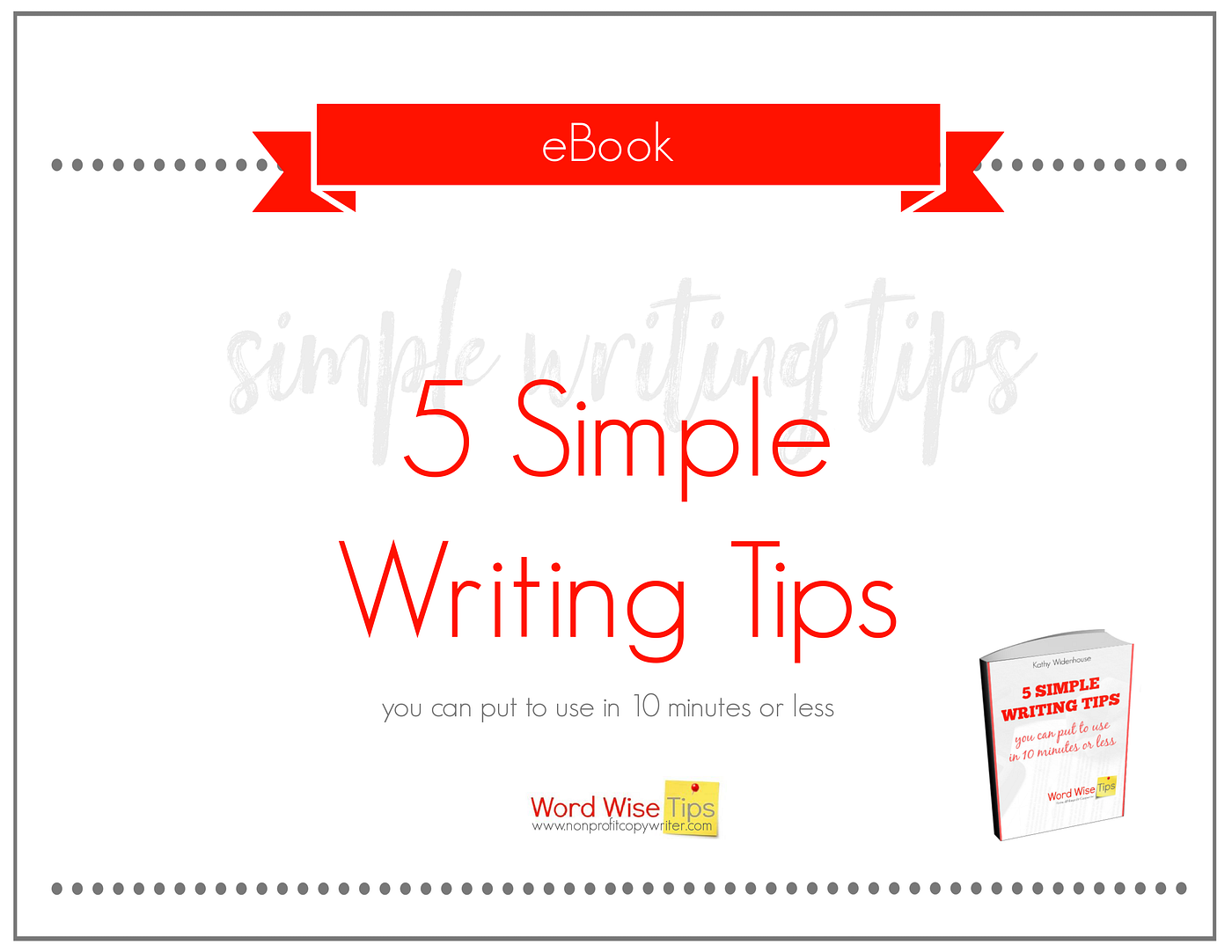 Write more clearly right away with these 5 FR*EE tips from Nonprofit Copywriter.