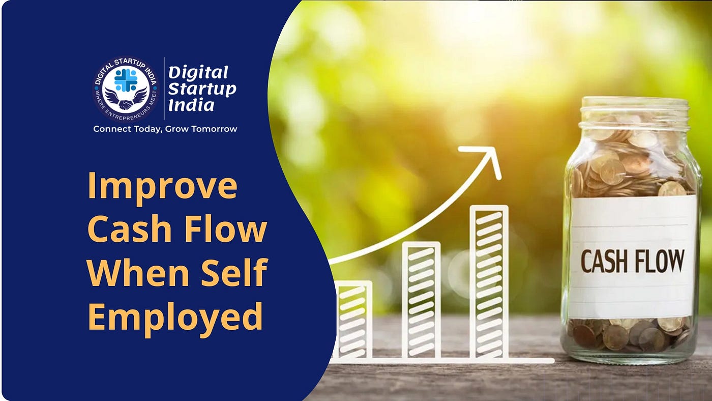 How To Improve Cash Flow When Self-Employed
