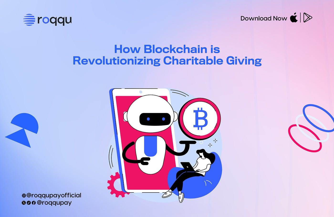 Crypto Philanthropy: How Blockchain is Revolutionizing Charitable Giving |  by Roqqu Pay | Medium