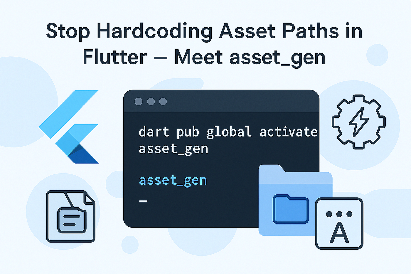 🛠️ Stop Hardcoding Asset Paths in Flutter — Meet asset_gen