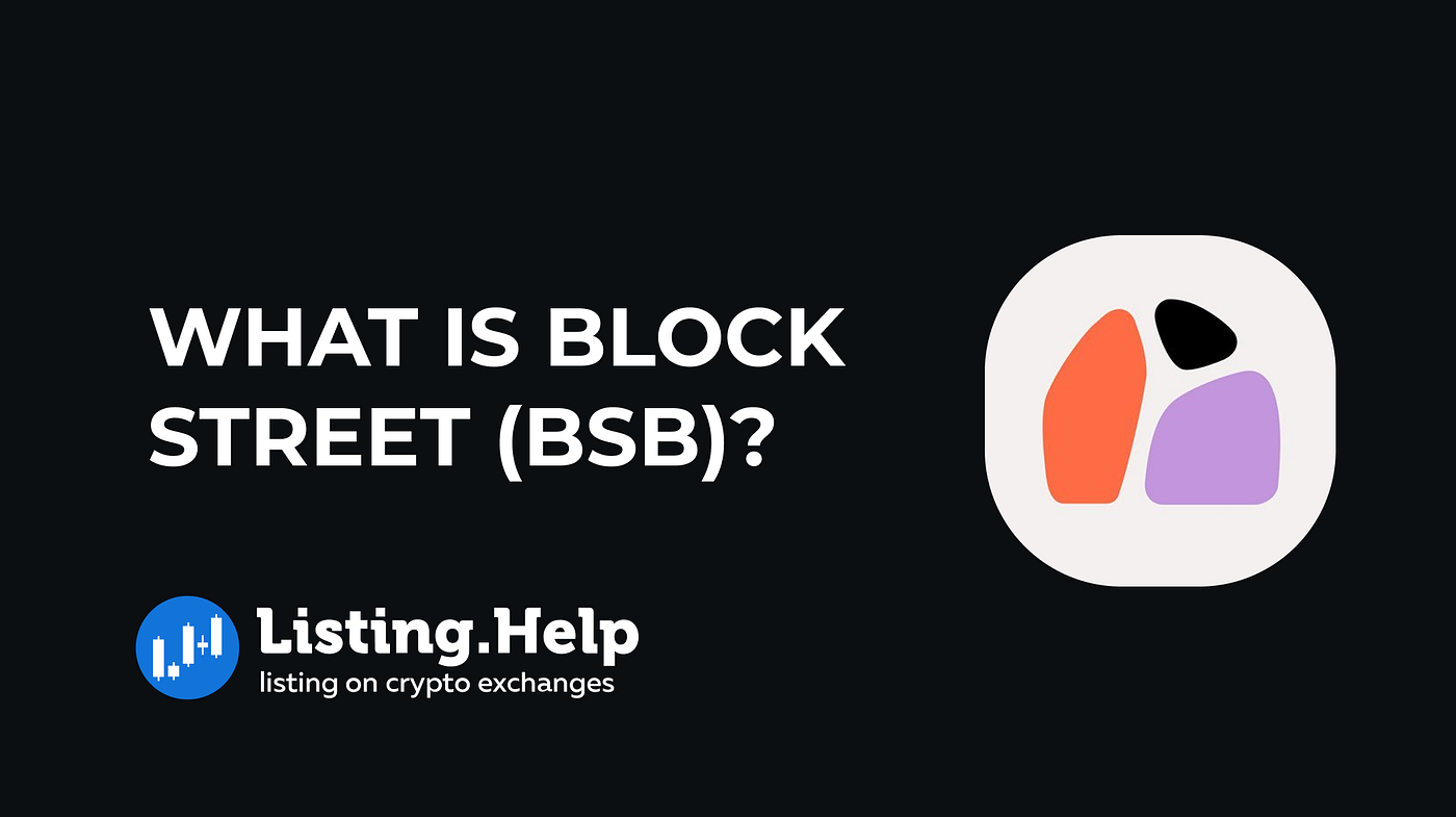 What is Block Street (BSB)?