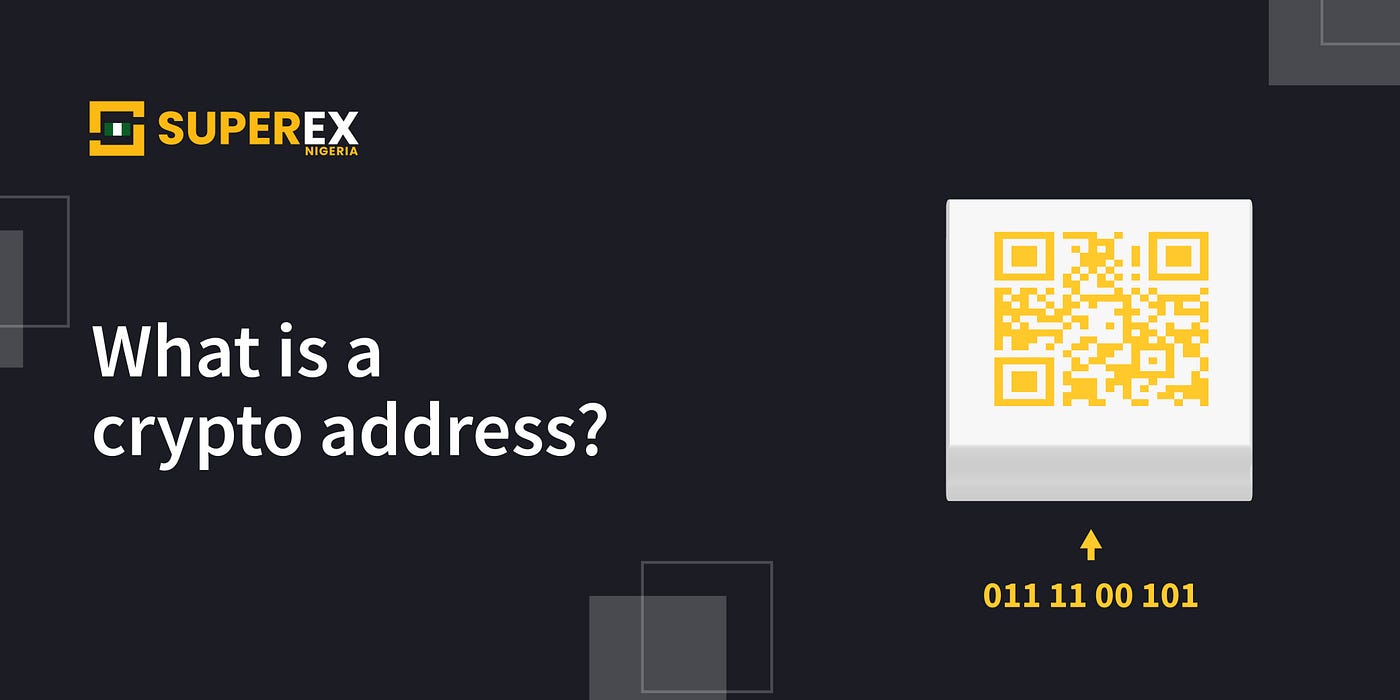 What are crypto Addresses?. a short guide | by SuperEX Nigeria | Medium
