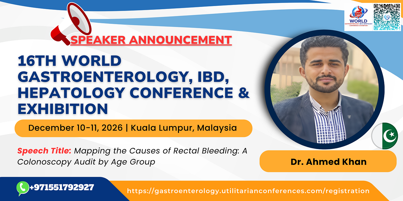 Speaker Spotlight: Dr. Ahmed Khan at the 16th World Gastroenterology Conference