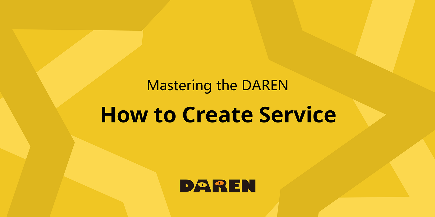 How to Create Service on DAREN