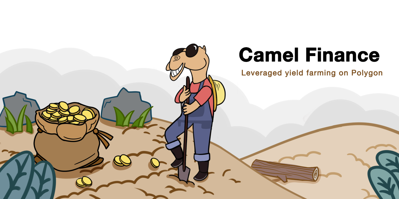 Introduction to Camel Finance. A Decentralized, Leveraged Yield… | by  CamelFinance | Medium