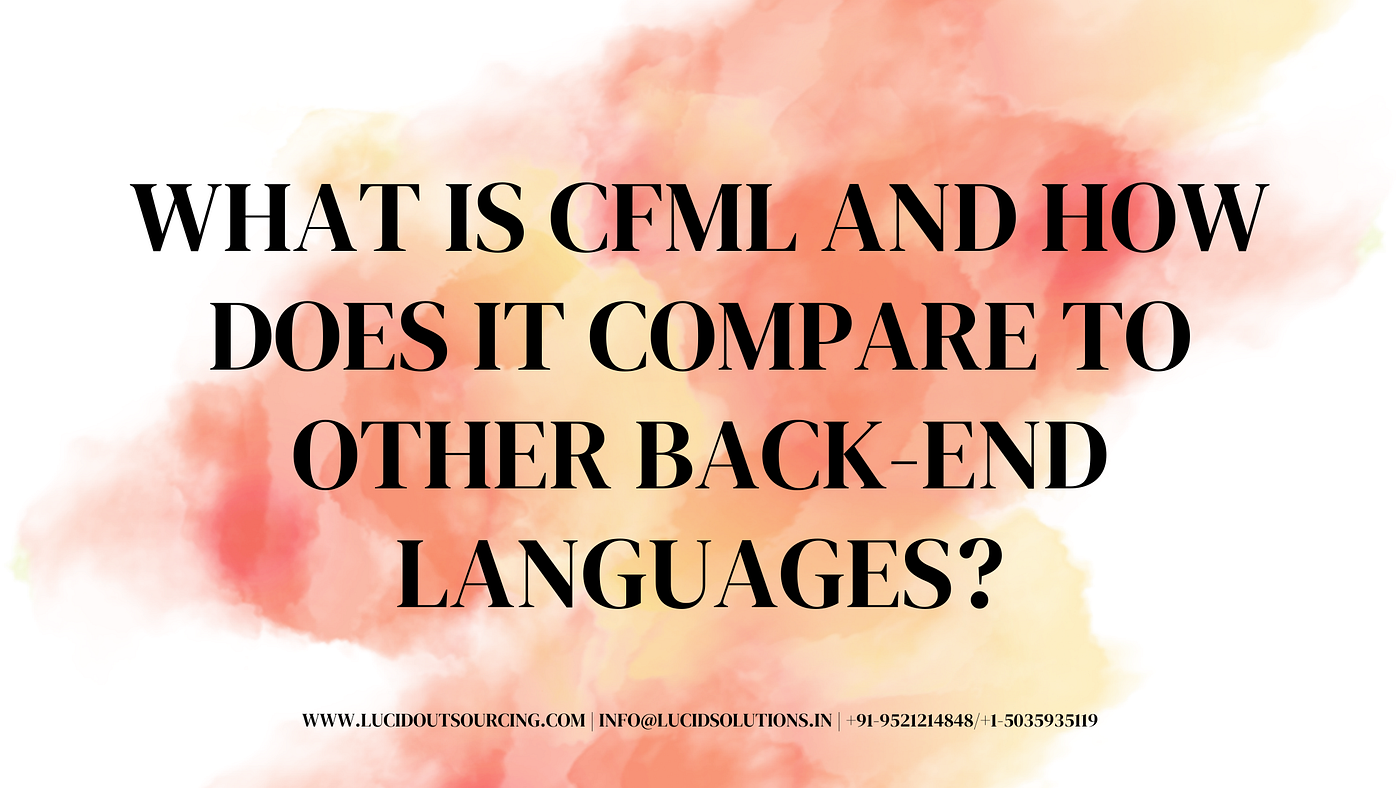 What is CFML and How Does It Compare to Other Back-End Languages?