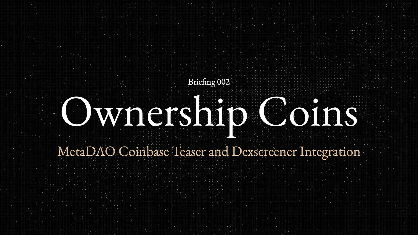 MetaDAO Added to Coinbase Roadmap and Improves Discoverability with Dexscreener futarchyAMM…