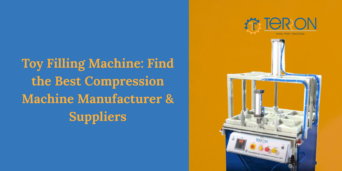 Toy Filling Machine: Find the Best Compression Machine Manufacturer & Suppliers