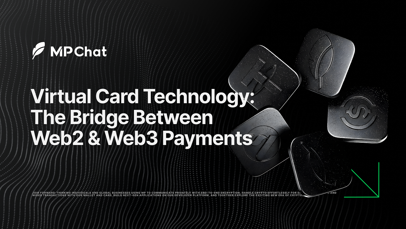 Virtual Card Technology: The Bridge Between Web2 & Web3 Payments | by  MPChat_Blog | Jan, 2026 | Medium
