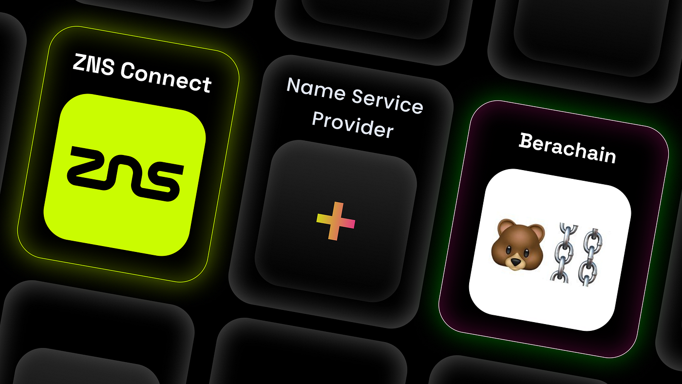 ZNS: Among the Top Builders on Berachain’s Ecosystem