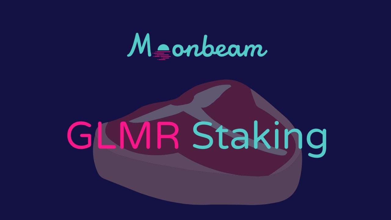 Intro to Staking GLMR. One of the best ways to earn with your… | by  Teriyaki Don | Medium