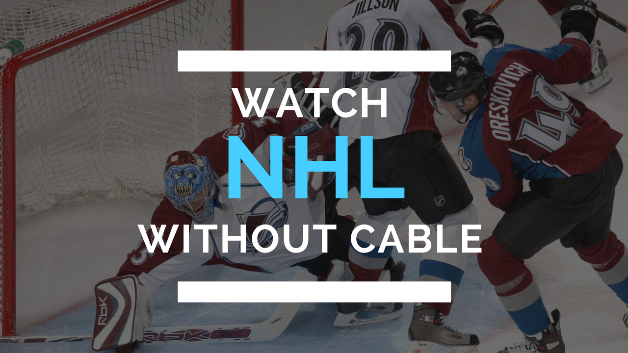 How to Watch Your Favorite NHL Team without Cable in 2017 by Jason Gurwin FOMOPOP Medium