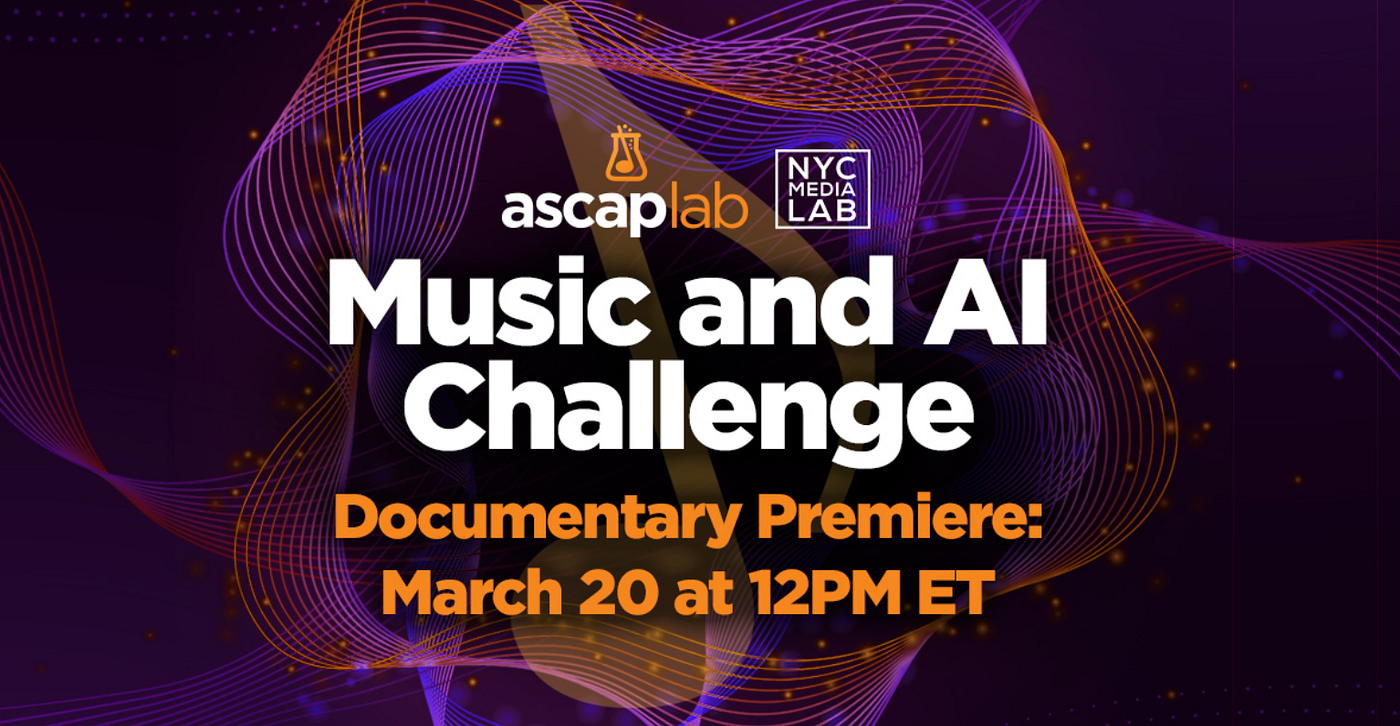 Documentary Short on 2023 ASCAP Lab Music and AI Challenge Premieres March 20 on YouTube